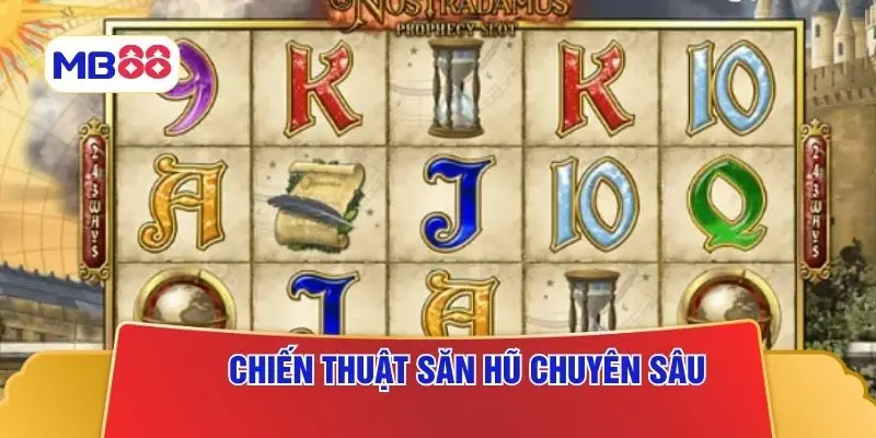 Chiến thuật săn hũ chuyên sâu